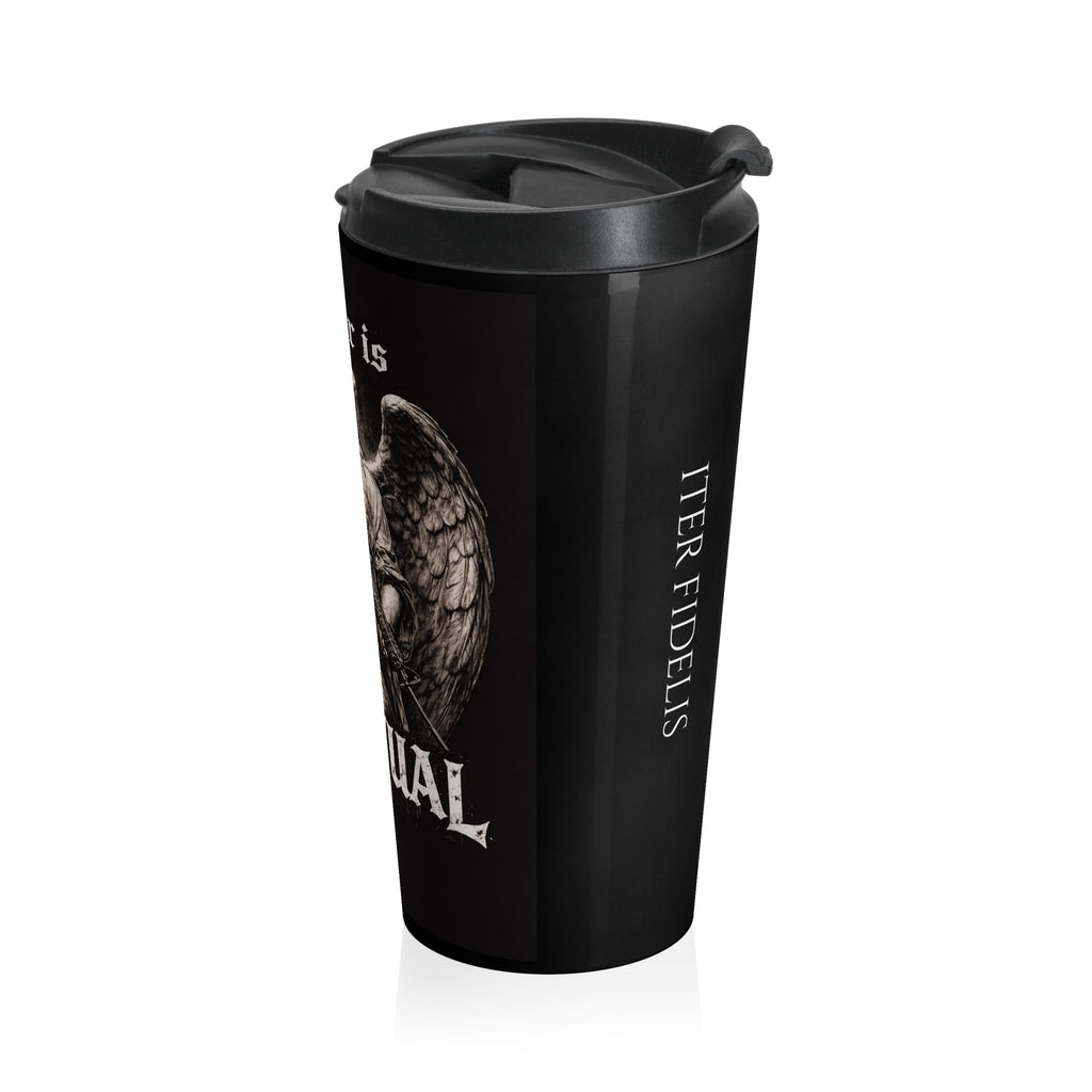 The War is Spiritual Mug — Iter Fidelis Stainless Steel Travel Mug