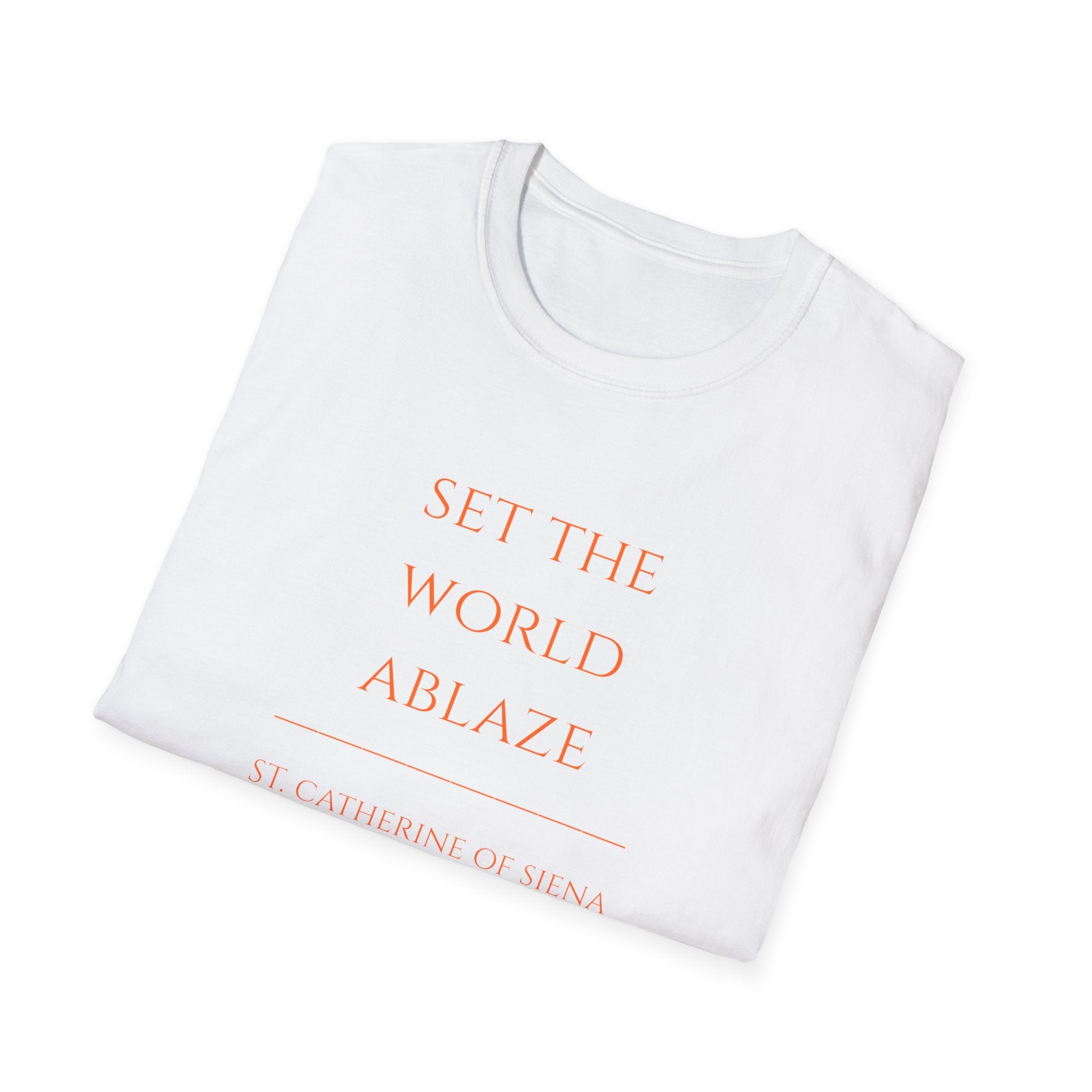Set the World Ablaze Women's Inspirational T-Shirt — Minimal Typography Motivational Tee