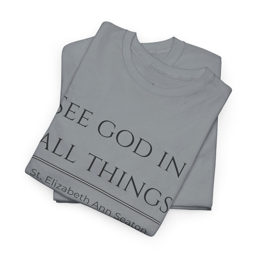 See God In All Things tee | Inspirational Christian faith shirt