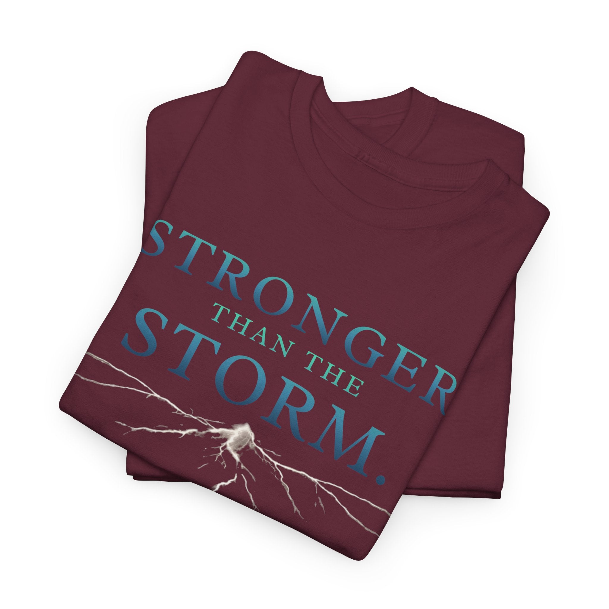 Stronger Than the Storm Tee — Inspirational Graphic T-Shirt