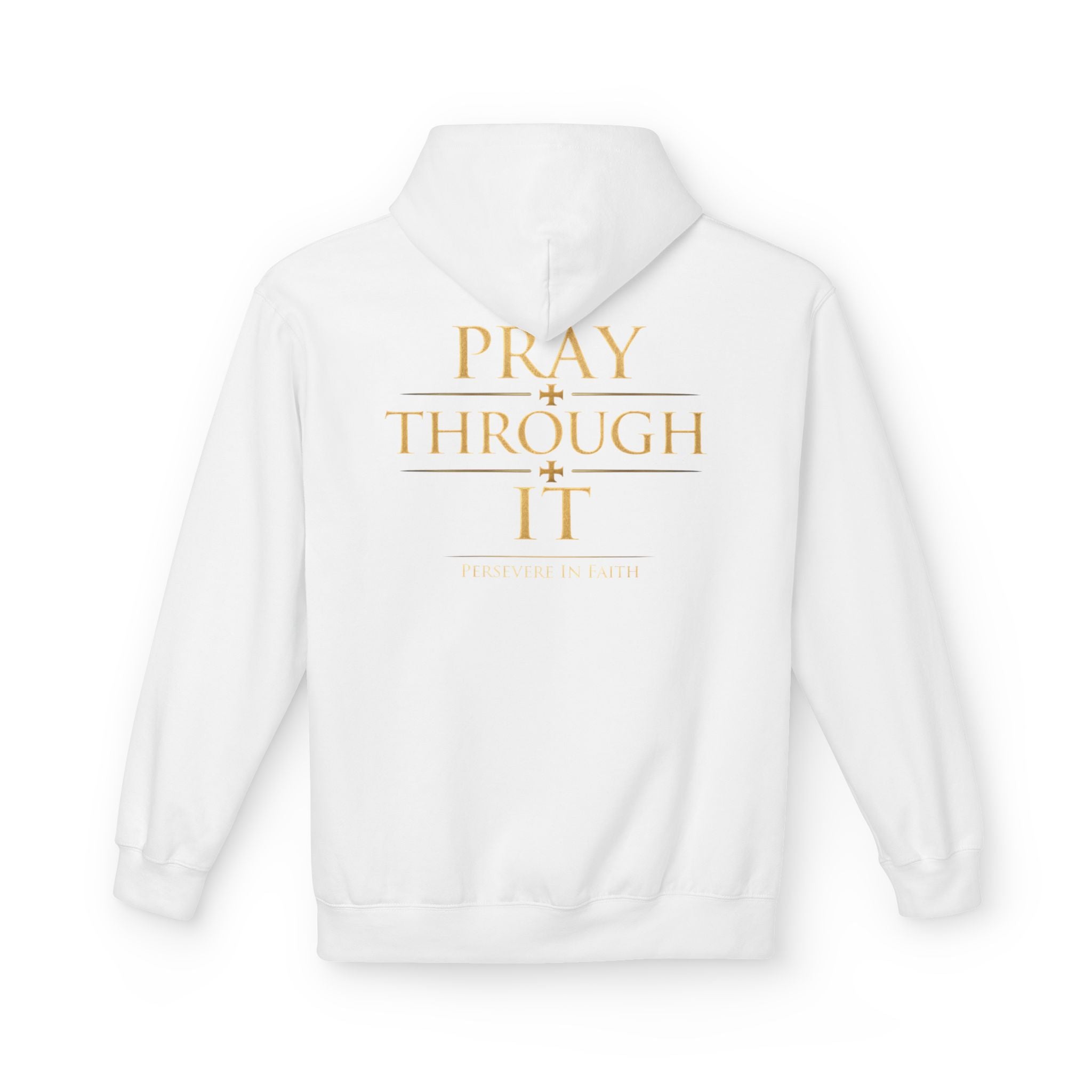 Pray Through It Hoodie — Iter Fidelis