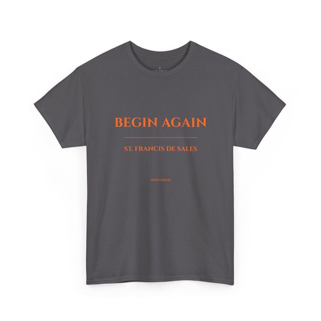 Begin Again minimalist text tee | Inspirational slogan shirt