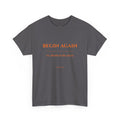Begin Again minimalist text tee | Inspirational slogan shirt