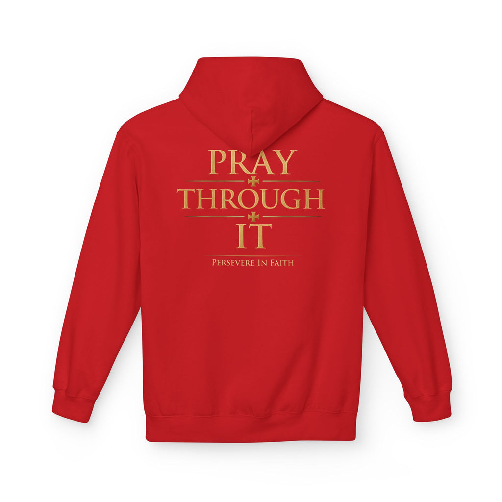 Pray Through It Hoodie — Iter Fidelis