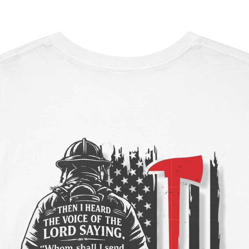 Here Am I. Send Me. — Isaiah 6:8 Firefighter Shirt | Iter Fidelis