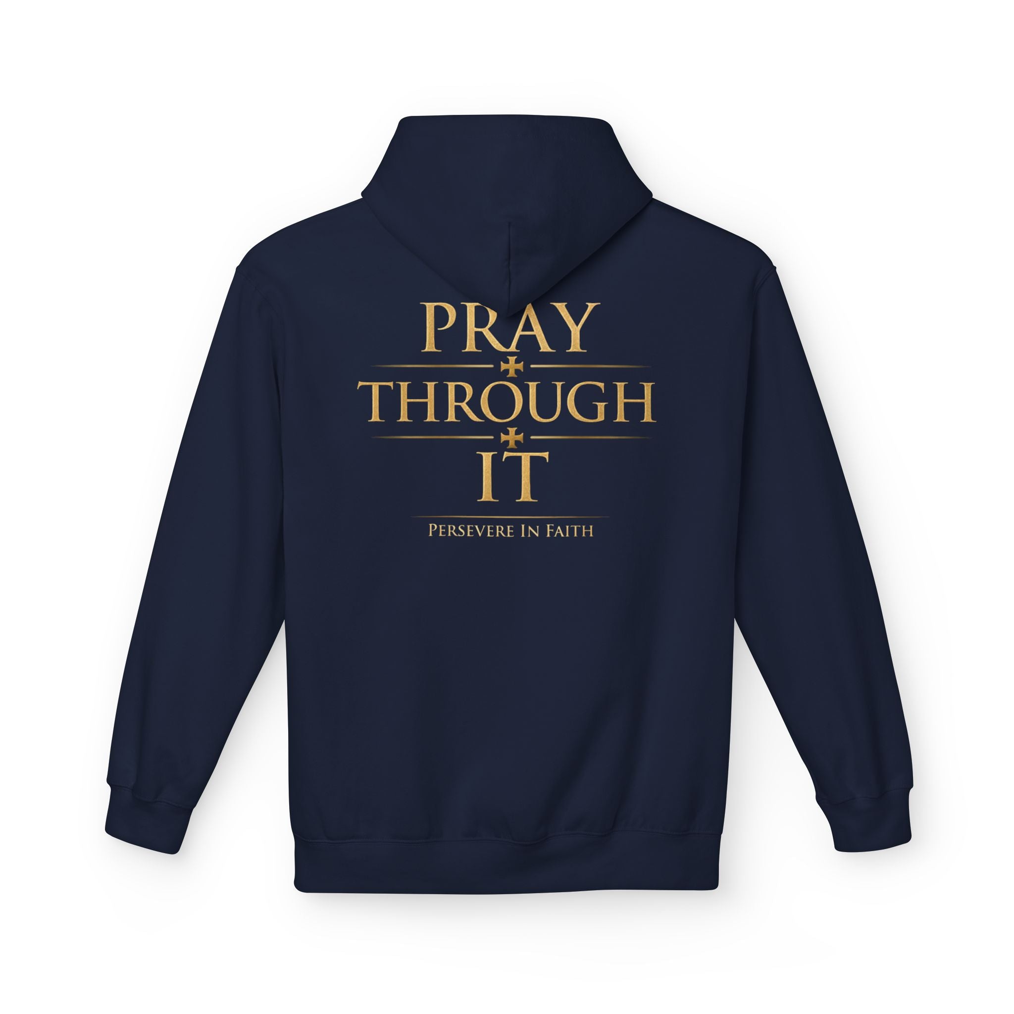Pray Through It Hoodie — Iter Fidelis