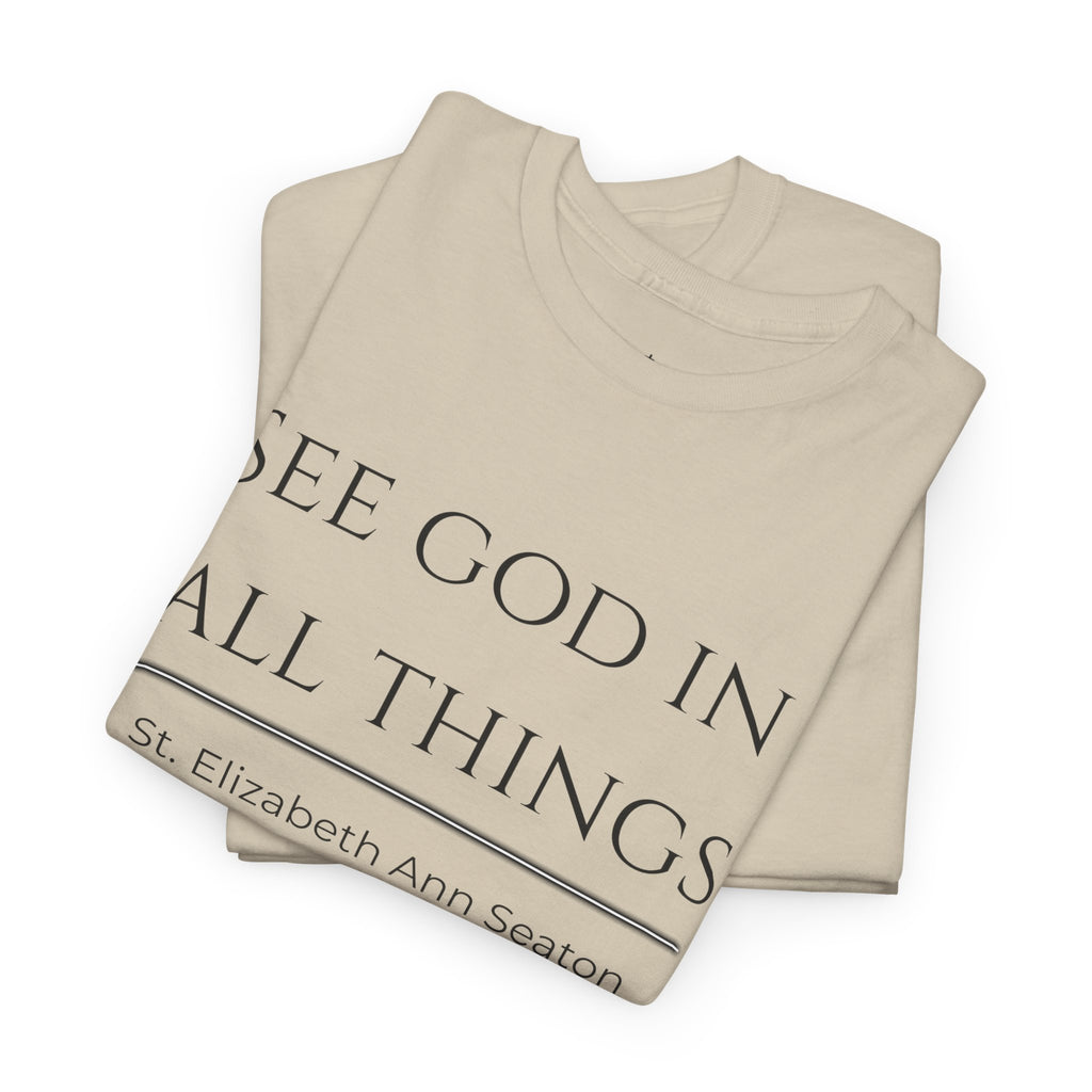 See God In All Things tee | Inspirational Christian faith shirt