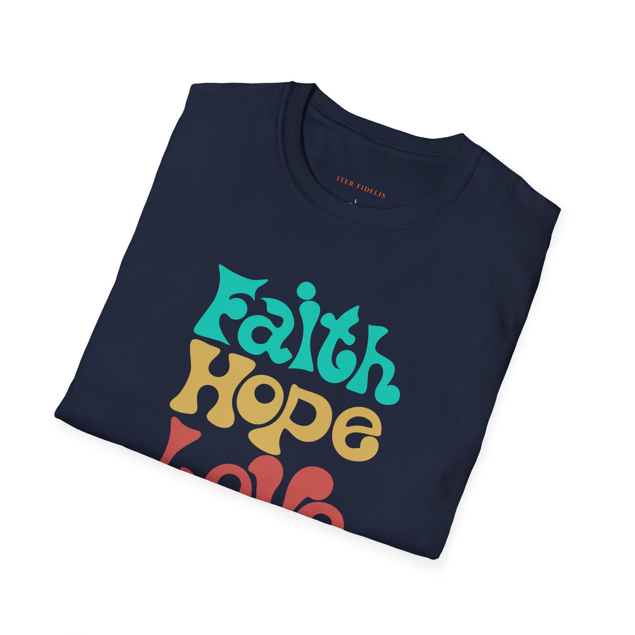 Faith Hope Love T-Shirt — Retro Colorful Inspirational Tee