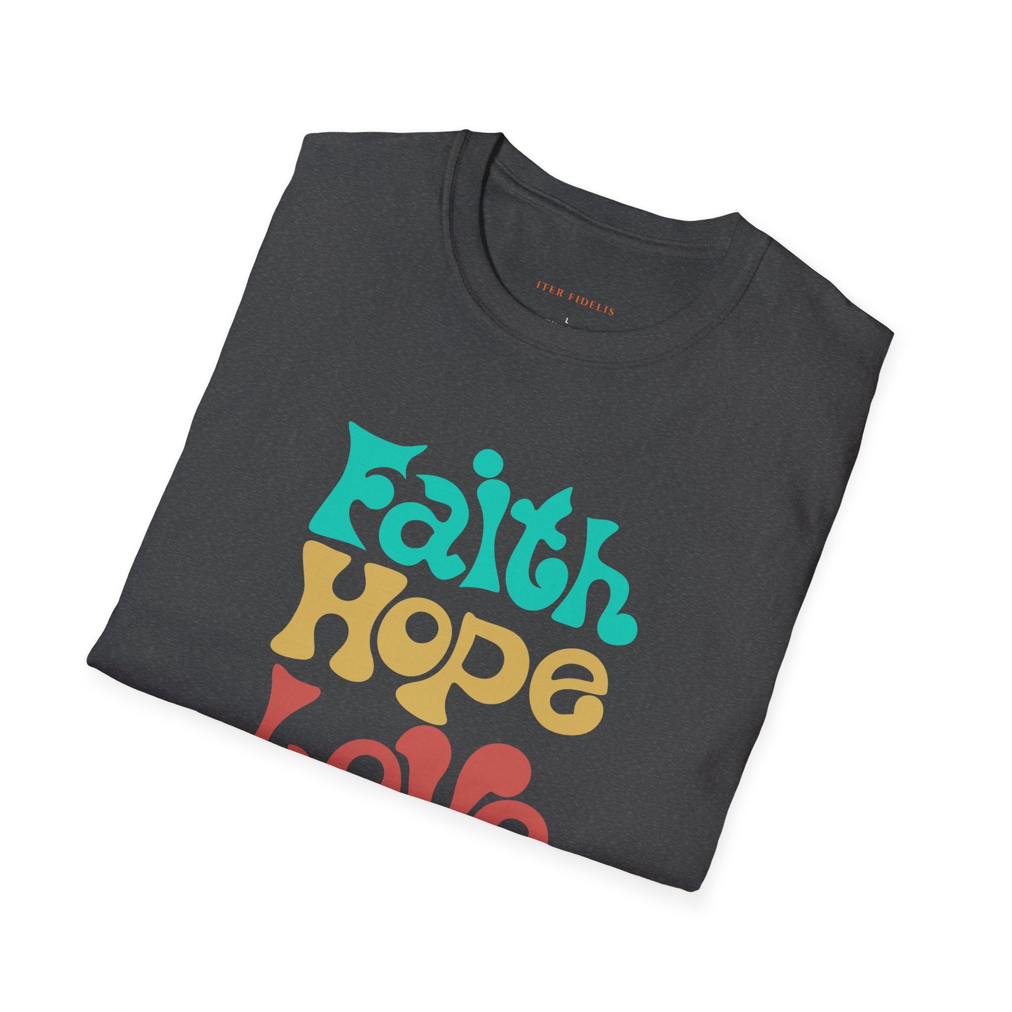 Faith Hope Love T-Shirt — Retro Colorful Inspirational Tee