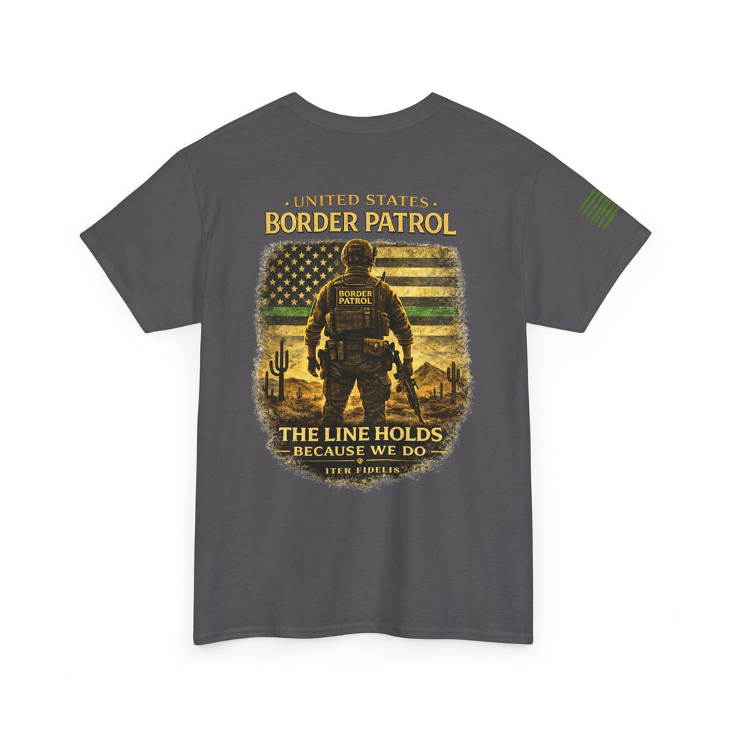 The Line Holds – Border Patrol Tribute Tee