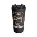 The War is Spiritual Mug — Iter Fidelis Stainless Steel Travel Mug