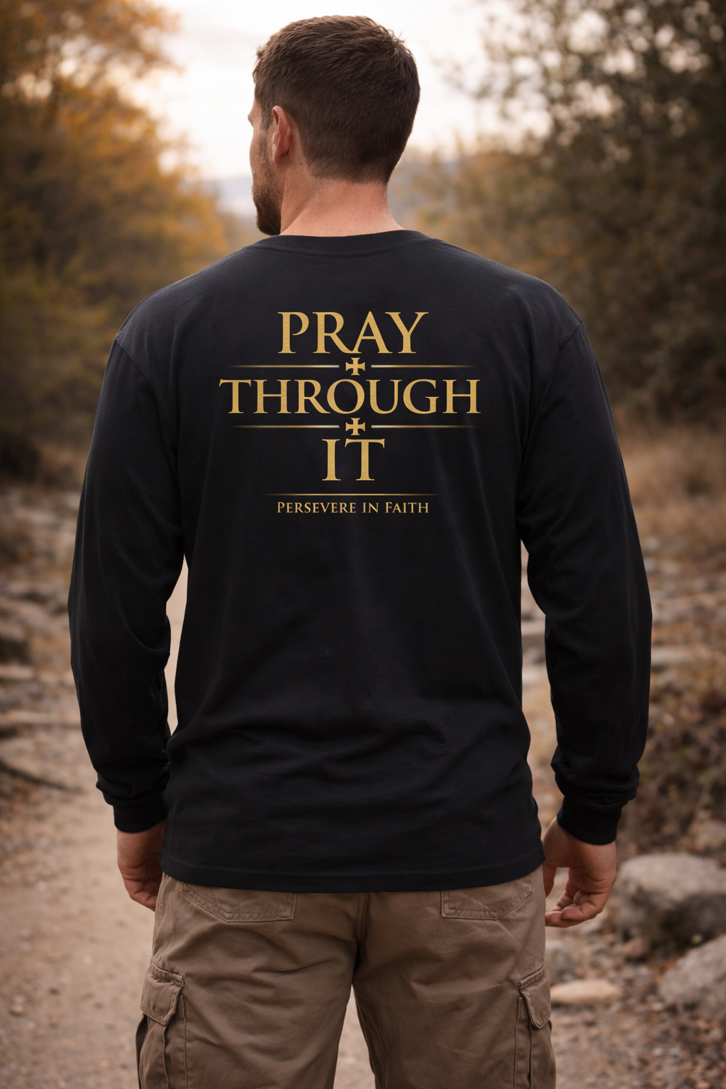 Pray Through It Long Sleeve Tee — Iter Fidelis