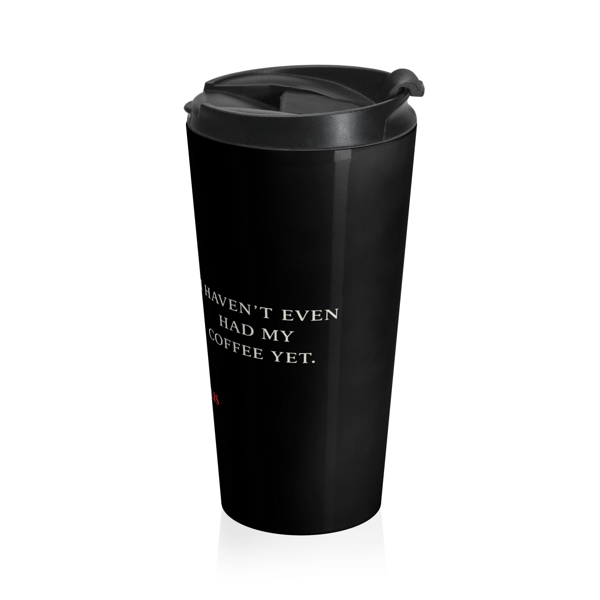 Not Today Satan Travel Mug — “I Haven’t Had My Coffee Yet” Stainless Steel Tumbler
