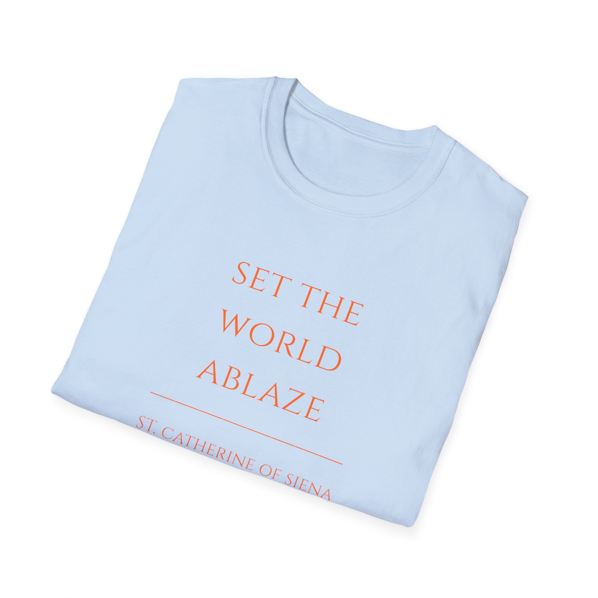 Set the World Ablaze Women's Inspirational T-Shirt — Minimal Typography Motivational Tee