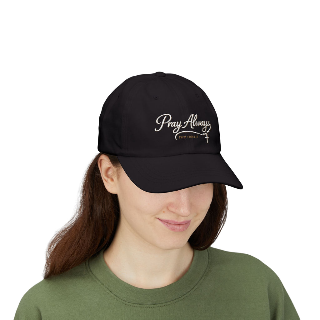 "Pray Always" Embroidered Iter Fidelis Classic Hat