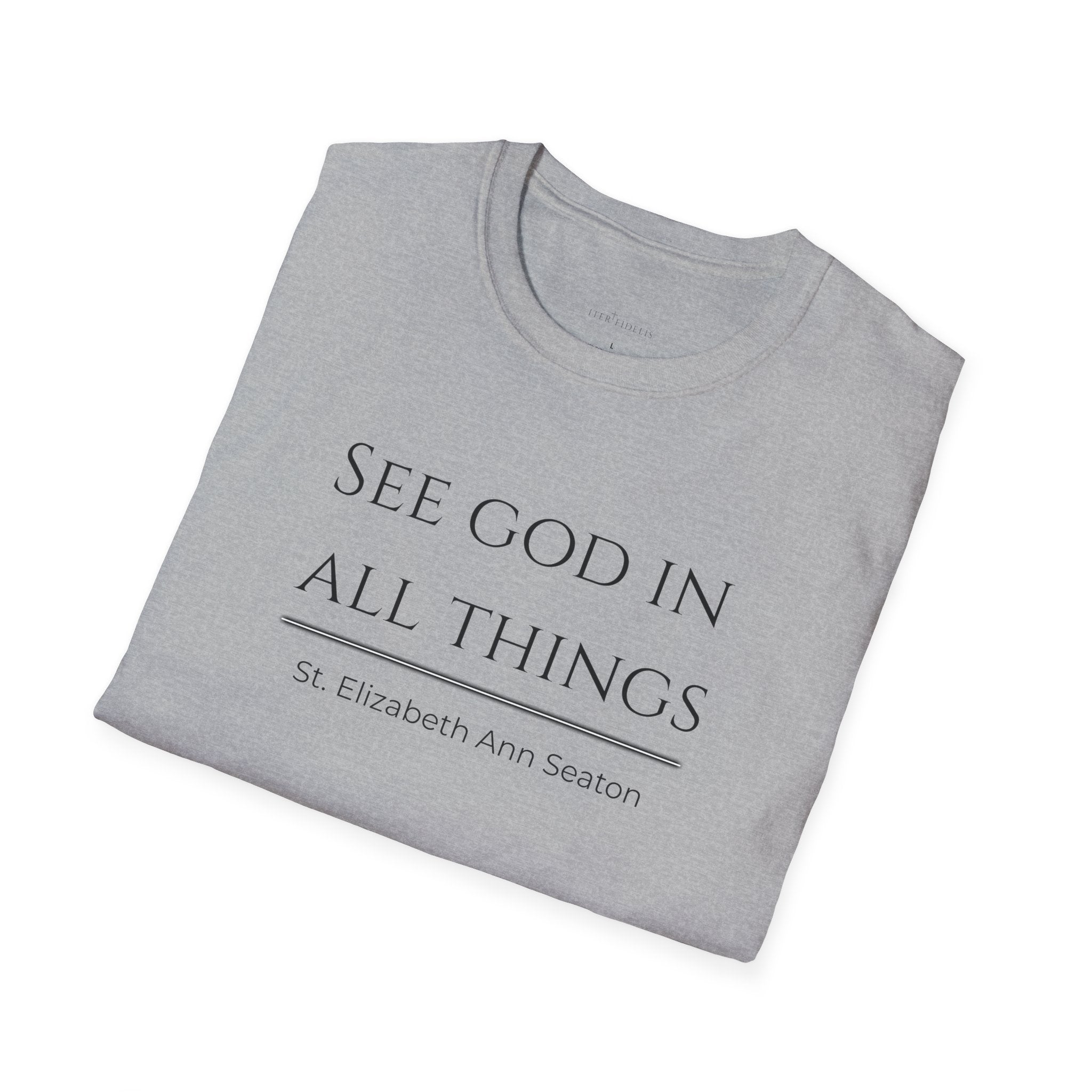See God In All Things Women's T-Shirt – Inspirational Christian Quote Tee