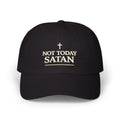 "Not Today Satan" Embroidered Dad Cap — Iter Fidelis