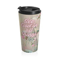 See God in All Things Mug — Iter Fidelis Stainless Steel Travel Mug