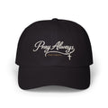 "Pray Always" Embroidered Iter Fidelis Classic Hat