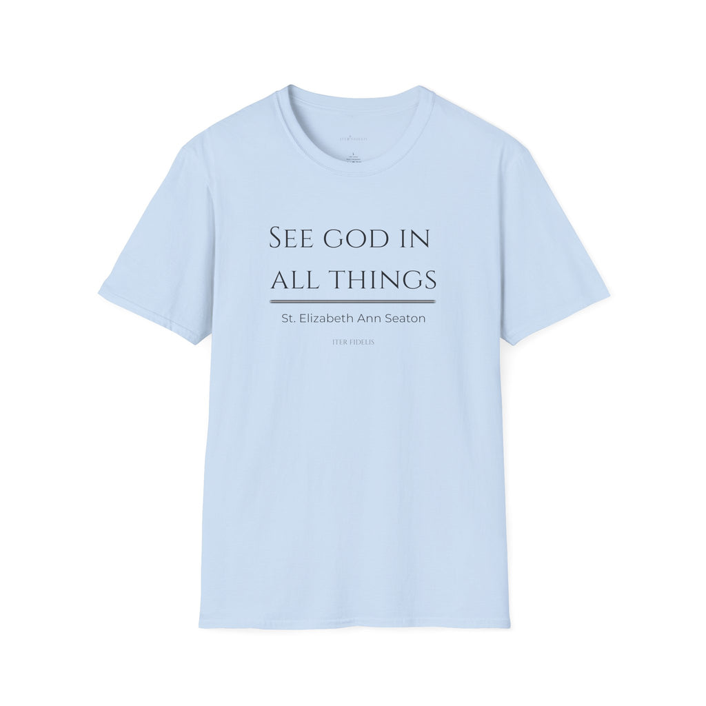 See God In All Things Women's T-Shirt – Inspirational Christian Quote Tee