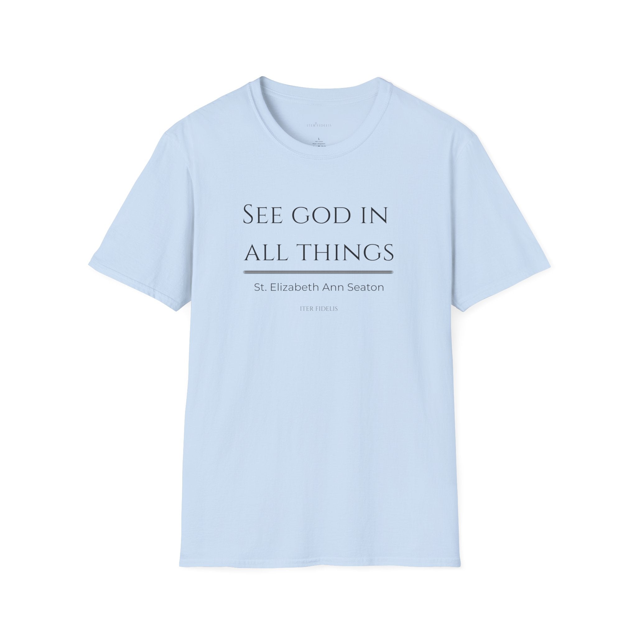 See God In All Things Women's T-Shirt – Inspirational Christian Quote Tee
