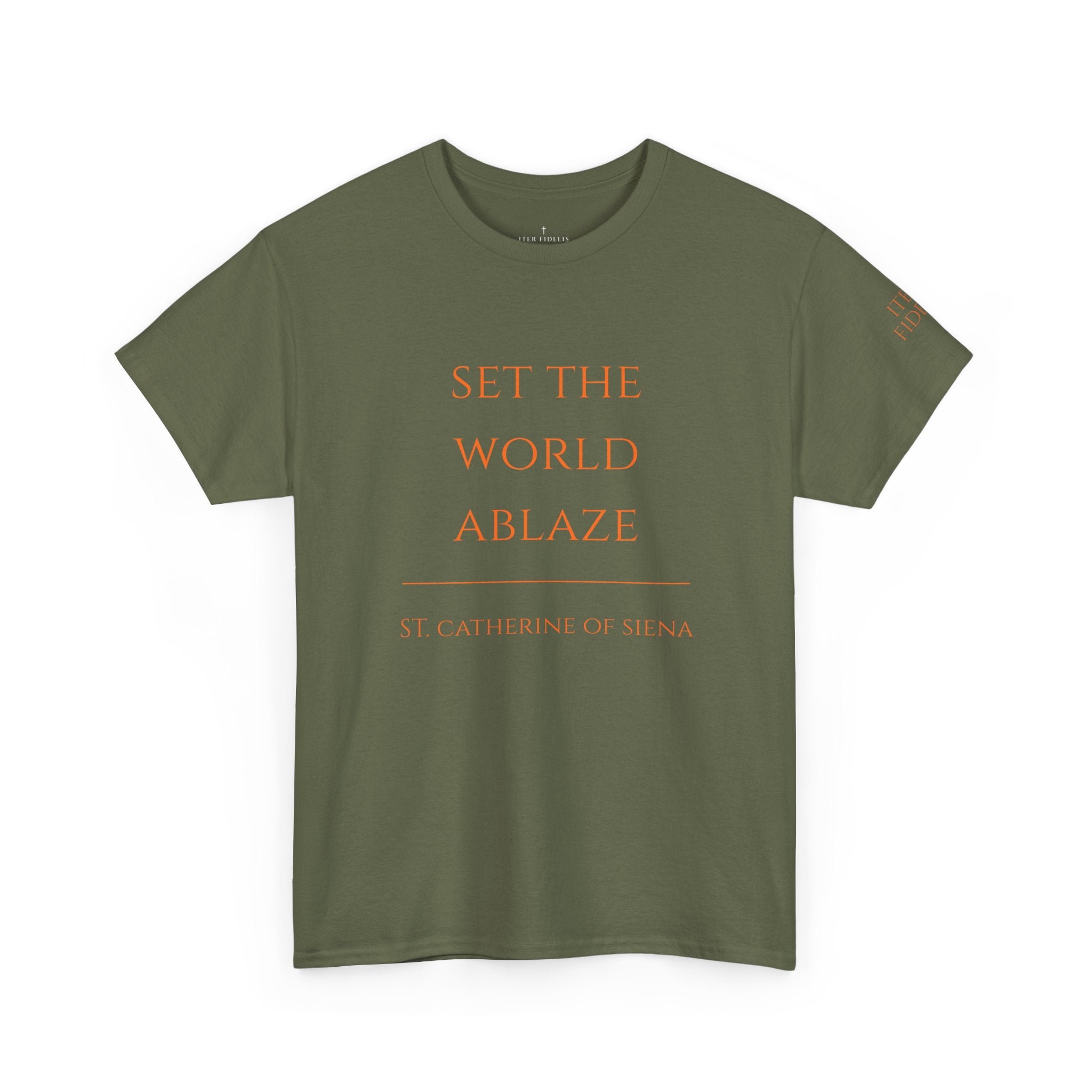 St. Catherine of Siena 'Set the World Ablaze' T-Shirt | Religious Saint Quote