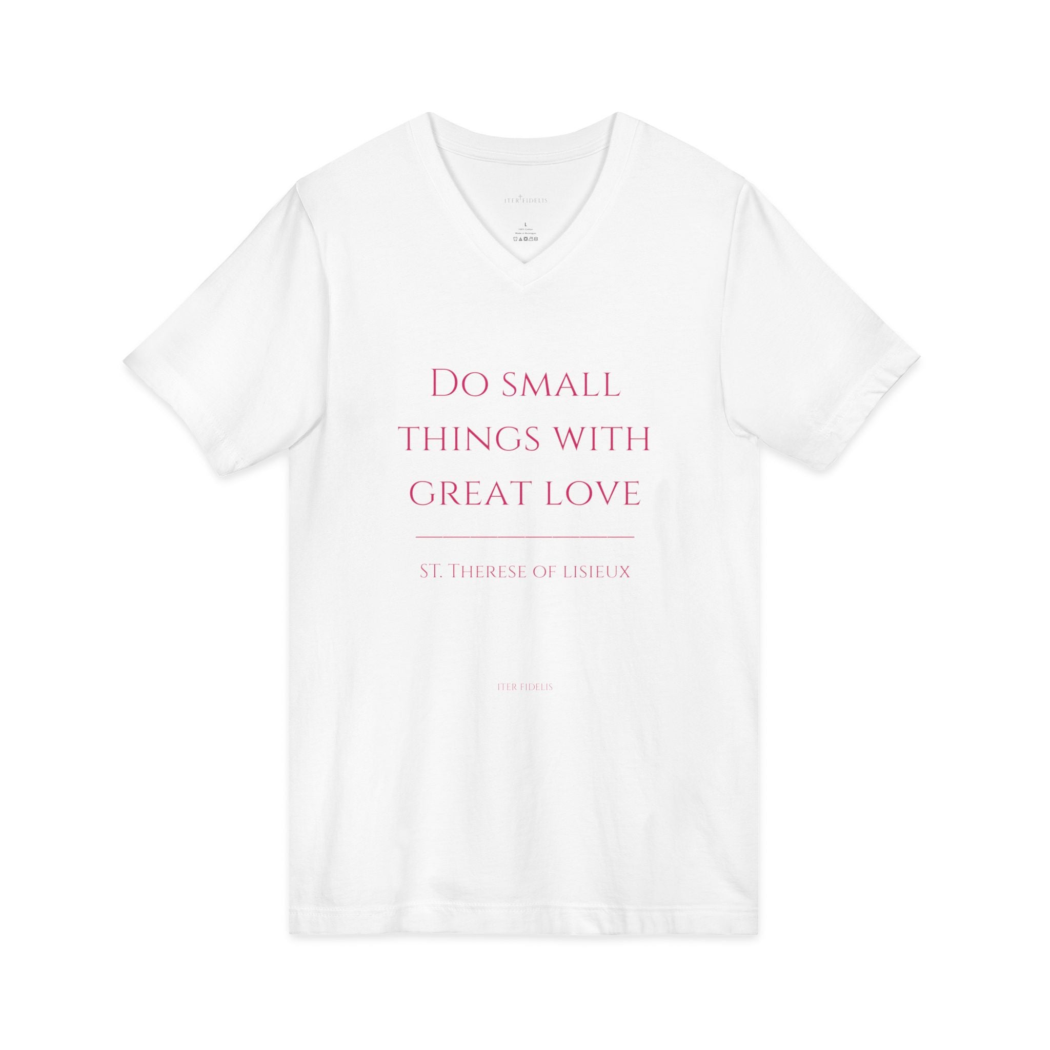 V-Neck Tee — “Do Small Things With Great Love” Inspirational Shirt