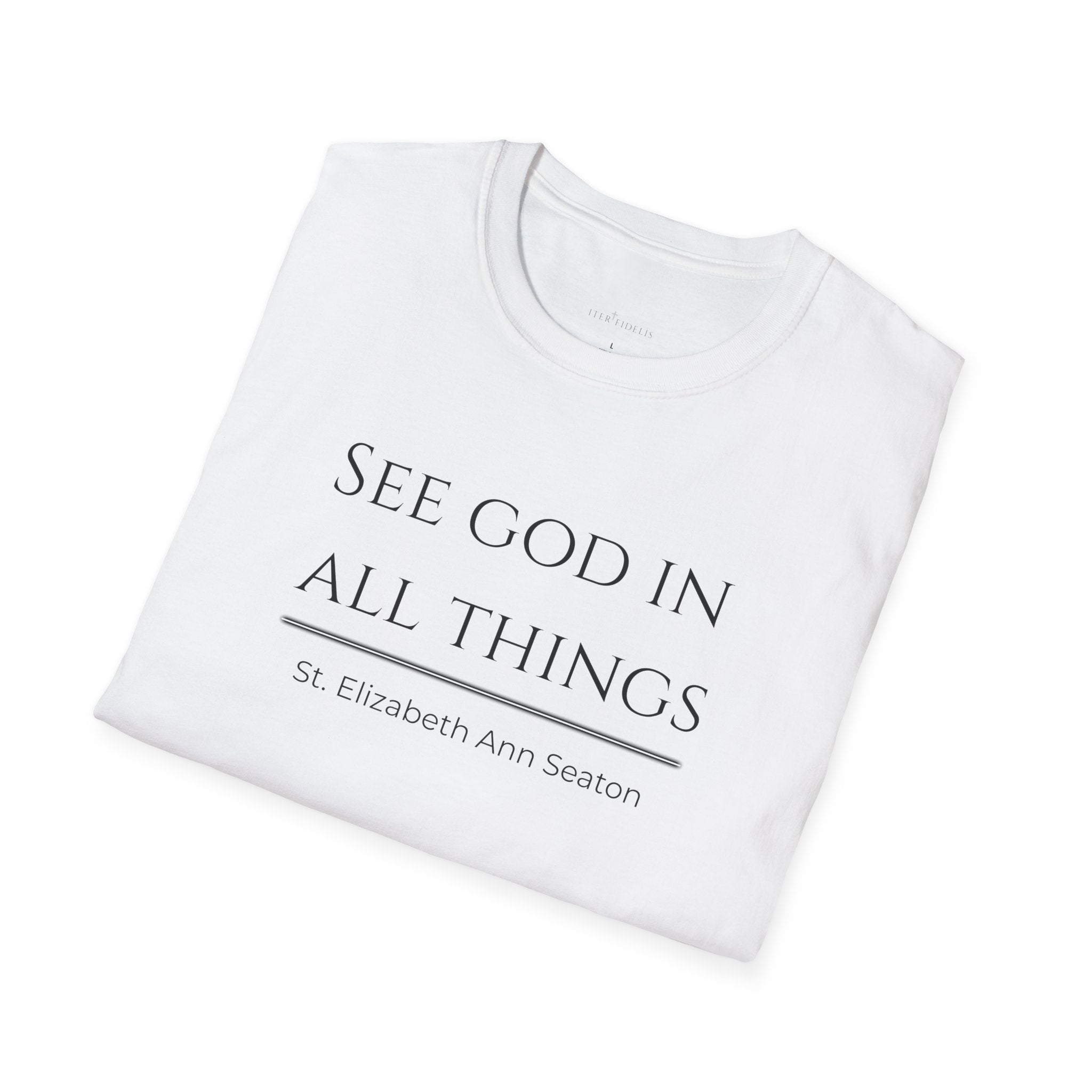 See God In All Things Women's T-Shirt – Inspirational Christian Quote Tee