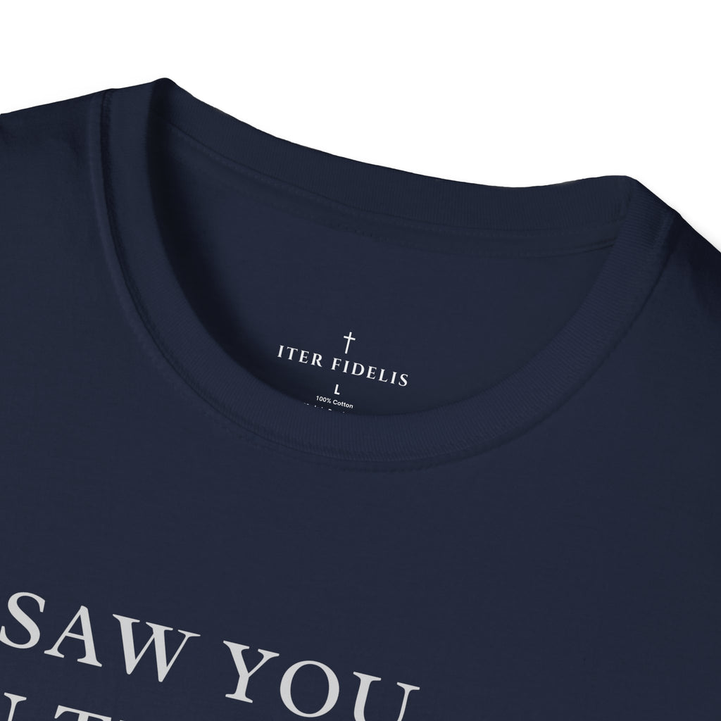 I Saw You In The Dark T-Shirt — Psalm 139:12 Inspirational Christian Tee
