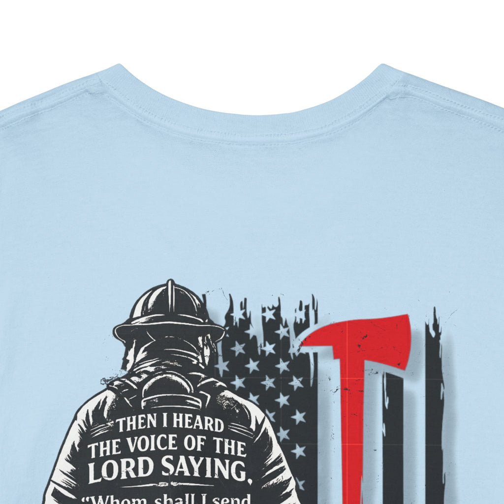 Here Am I. Send Me. — Isaiah 6:8 Firefighter Shirt | Iter Fidelis