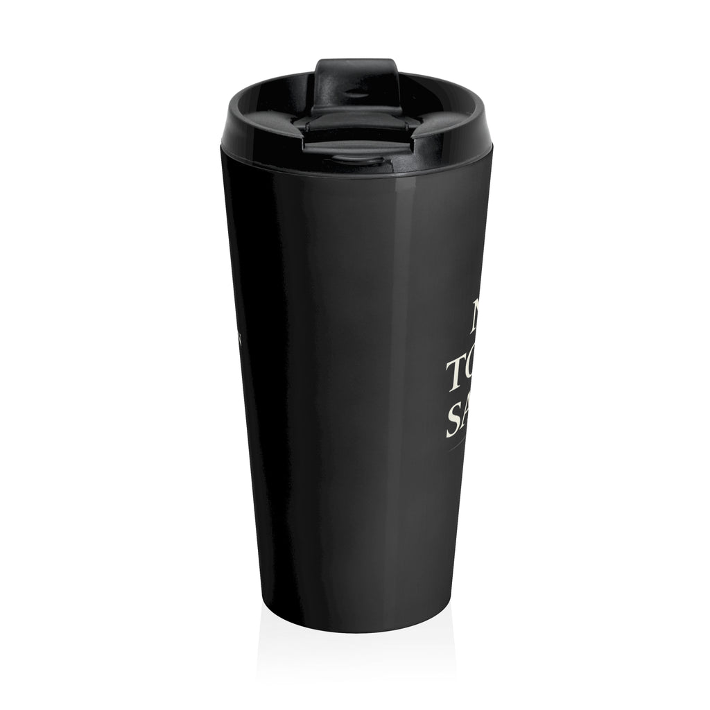 Not Today Satan Travel Mug — “I Haven’t Had My Coffee Yet” Stainless Steel Tumbler