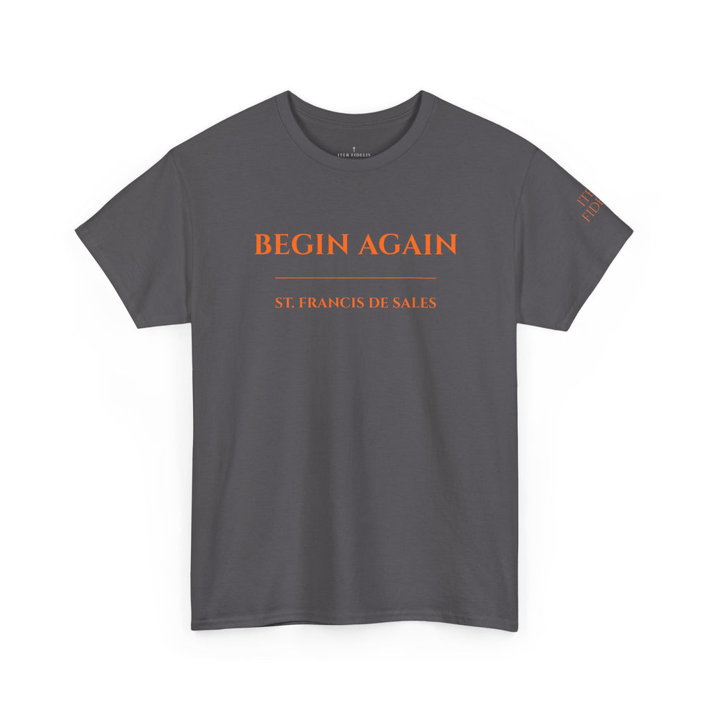 Begin Again minimalist text tee | Inspirational slogan shirt