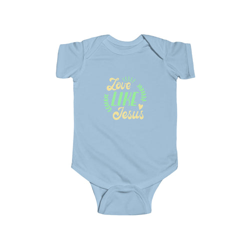 "Love Like Jesus" Christian Infant Onesie
