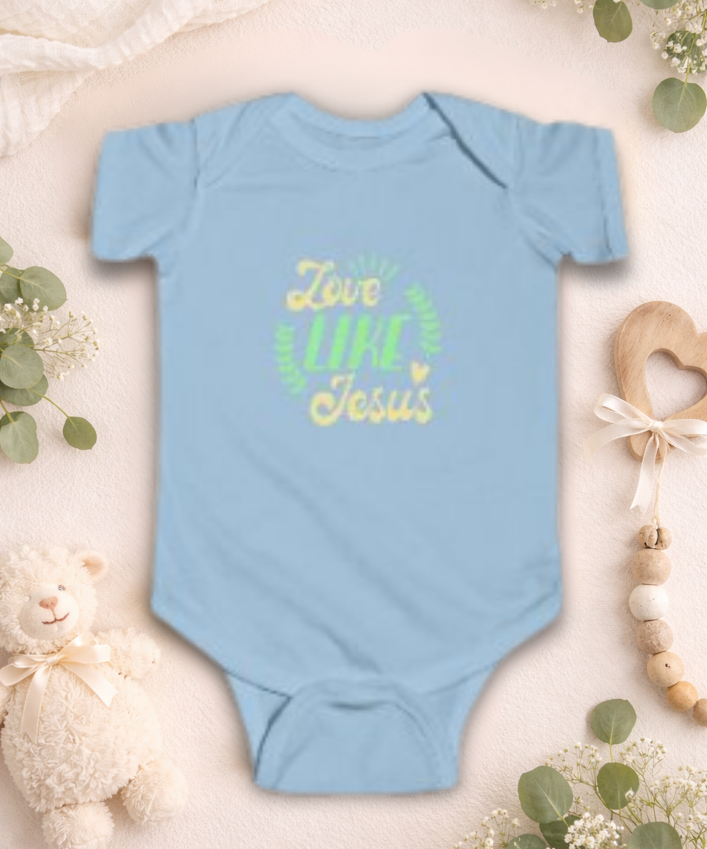 "Love Like Jesus" Christian Infant Onesie