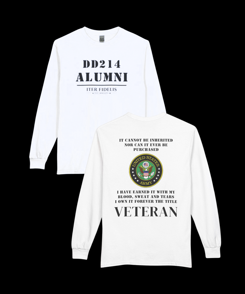 DD214 Alumni Army Veteran T-Shirt — 'I Have Earned It' Military LS